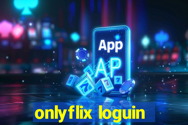 onlyflix loguin